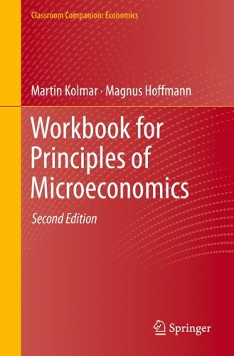Бумажная книга «Workbook for Principles of Microeconomics», авторов Магнус Хоффманн, Мартин Колмар - фото №1