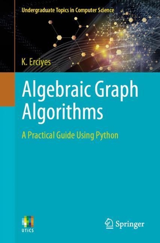[object Object] «Algebraic Graph Algorithms: A Practical Guide Using Python», автор К. Ерджієс - фото №1