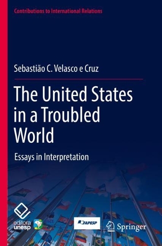 Бумажная книга «The United States in a Troubled World: Essays in Interpretation», автор Себастьян К. Веласко э Круз - фото №1