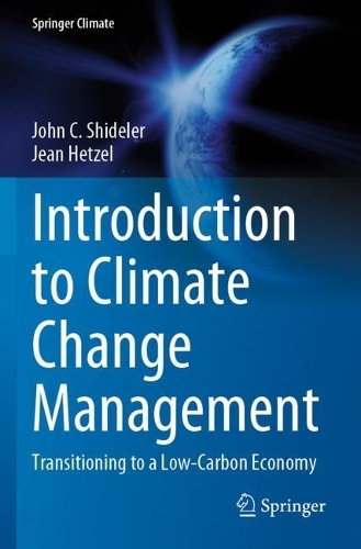 Паперова книга «Introduction to Climate Change Management: Transitioning to a Low-Carbon Economy», авторів Жан Гетцель, Джон К. Шайдер - фото №1