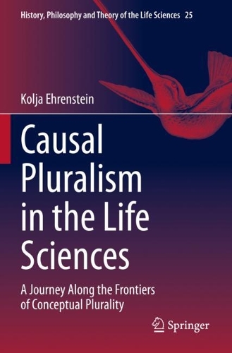 [object Object] «Causal Pluralism in the Life Sciences: A Journey Along the Frontiers of Conceptual Plurality», автор Коля Еренштейн - фото №1