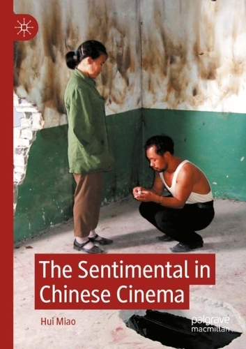 Бумажная книга «The Sentimental in Chinese Cinema», автор Хуэй Мяо - фото №1