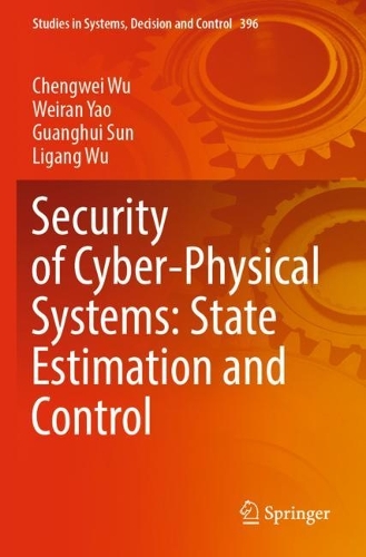 Бумажная книга «Security of Cyber-Physical Systems: State Estimation and Control», авторов Чэнвэй Ву, Гуаньхуэй Сунь, Лиган Ву, Вэйран Яо - фото №1