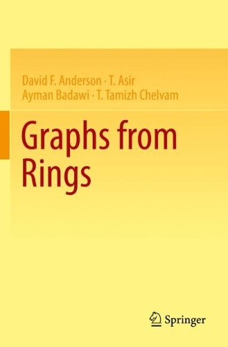 [object Object] «Graphs from Rings», авторов Айман Бадави, Дэвид Ф. Андерсон, Т. Асир, Т. Тамиж Челвам - фото №1