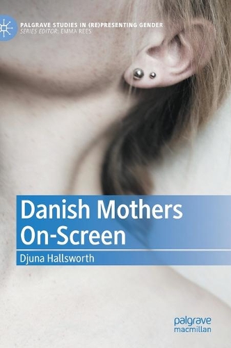 Бумажная книга «Danish Mothers On-Screen», автор Джуна Холлсуорт - фото №1