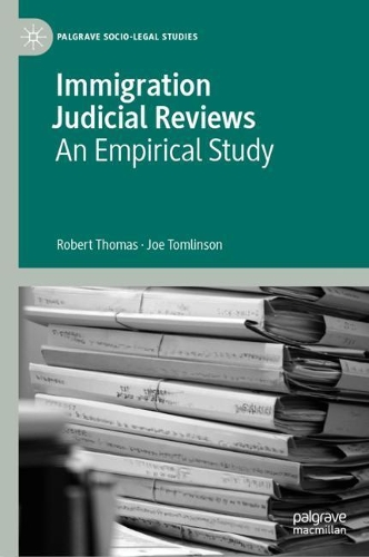 Бумажная книга «Immigration Judicial Reviews: An Empirical Study», авторов Джо Томлинсон, Роберт Томас - фото №1