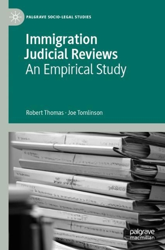 Бумажная книга «Immigration Judicial Reviews: An Empirical Study», авторов Джо Томлинсон, Роберт Томас - фото №1