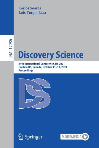Бумажная книга «Discovery Science: 24th International Conference, DS 2021, Halifax, NS, Canada, October 11–13, 2021, Proceedings» - фото №1