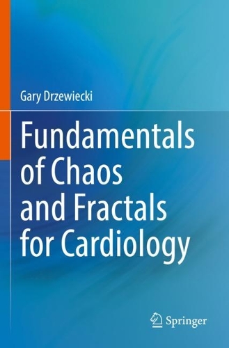 Бумажная книга «Fundamentals of Chaos and Fractals for Cardiology», автор Гэри Држевецки - фото №1