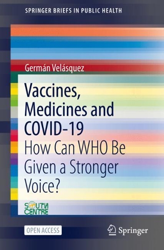 Бумажная книга «Vaccines, Medicines and COVID-19: How Can WHO Be Given a Stronger Voice?», автор Герман Веласкес - фото №1