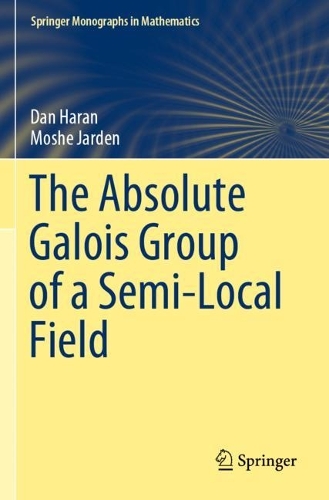 [object Object] «The Absolute Galois Group of a Semi-Local Field», авторов Дэн Харан, Моше Джарден - фото №1
