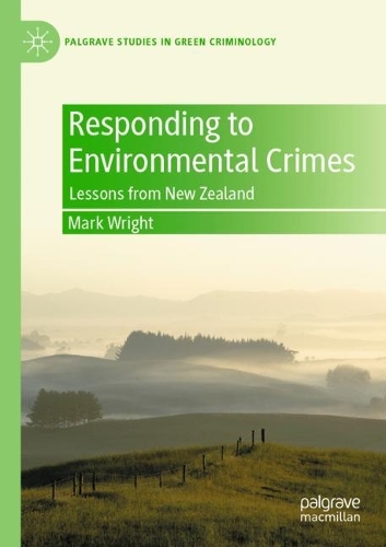 Бумажная книга «Responding to Environmental Crimes: Lessons from New Zealand», автор Марк Райт - фото №1