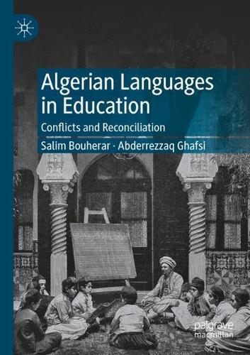 Бумажная книга «Algerian Languages in Education: Conflicts and Reconciliation», авторов Абдерреззак Гафси, Салим Бухерар - фото №1