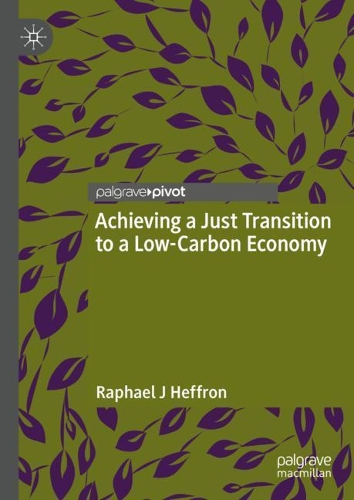 Бумажная книга «Achieving a Just Transition to a Low-Carbon Economy», автор Рафаэль Дж. Хеффрон - фото №1