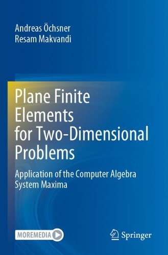 [object Object] «Plane Finite Elements for Two-Dimensional Problems: Application of the Computer Algebra System Maxima», авторів Андреас Окснер, Ресам Макванді - фото №1