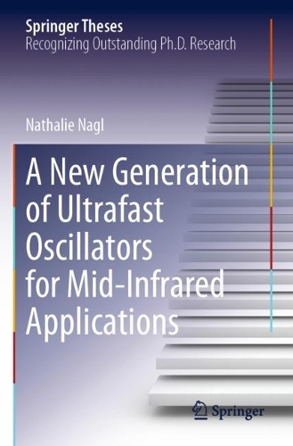 [object Object] «A New Generation of Ultrafast Oscillators for Mid-Infrared Applications», автор Натали Нагль - фото №1