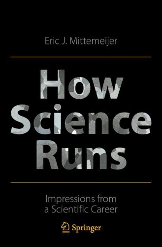 Паперова книга «How Science Runs: Impressions from a Scientific Career», автор Ерік Й. Міттемейєр - фото №1