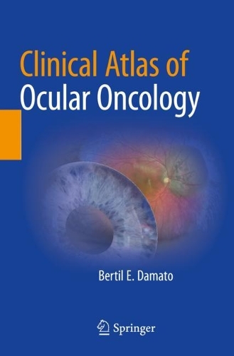 Бумажная книга «Clinical Atlas of Ocular Oncology», автор Бертиль Э. Дамато - фото №1