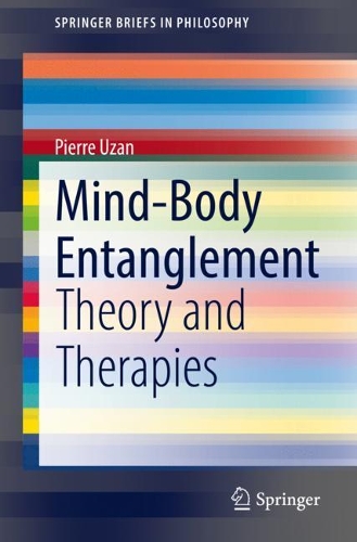 Бумажная книга «Mind-Body Entanglement: Theory and Therapies», автор Пьер Узан - фото №1