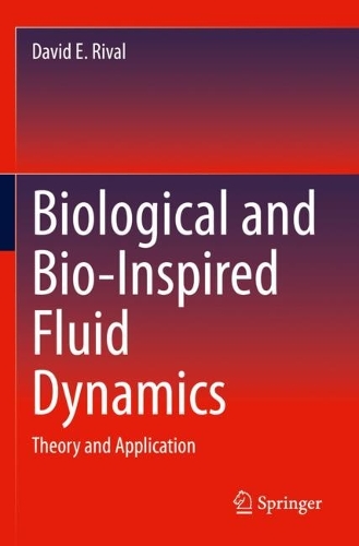 Бумажная книга «Biological and Bio-Inspired Fluid Dynamics: Theory and Application», автор Дэвид Э. Ривал - фото №1