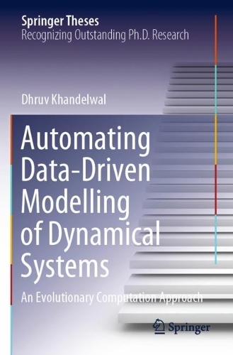 [object Object] «Automating Data-Driven Modelling of Dynamical Systems: An Evolutionary Computation Approach», автор Дхрув Ханделвал - фото №1
