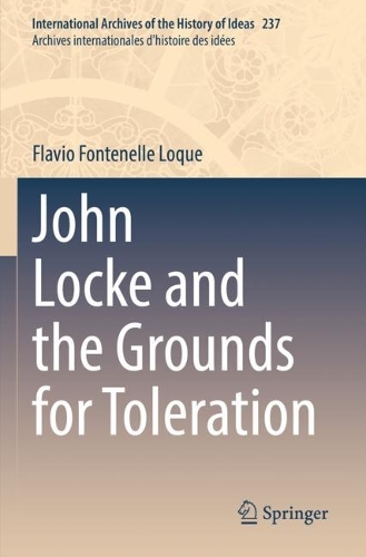 Бумажная книга «John Locke and the Grounds for Toleration», автор Флавио Фонтенель Локе - фото №1