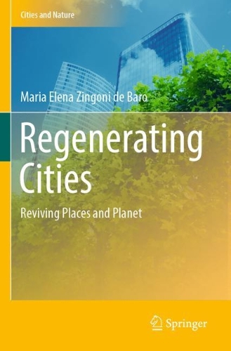 Бумажная книга «Regenerating Cities: Reviving Places and Planet», автор Мария Елена Зингони де Баро - фото №1