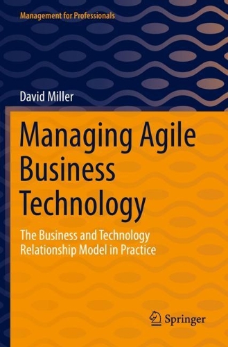 [object Object] «Managing Agile Business Technology: The Business and Technology Relationship Model in Practice», автор Девід Міллер - фото №1