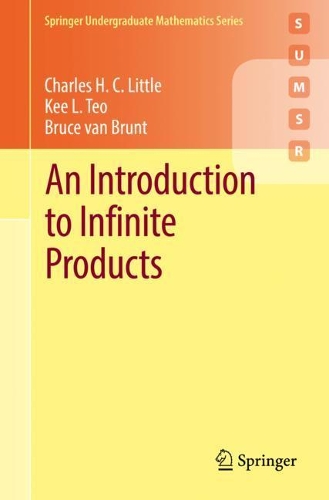 [object Object] «An Introduction to Infinite Products», авторів Брюс ван Брант, Чарльз Х. К. Літтл, Кі Л. Тео - фото №1
