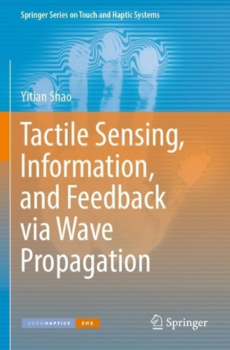 [object Object] «Tactile Sensing, Information, and Feedback via Wave Propagation», автор Итиан Шао - фото №1