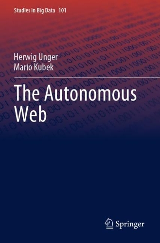 [object Object] «The Autonomous Web», авторов Гервиг Унгер, Марио Кубек - фото №1