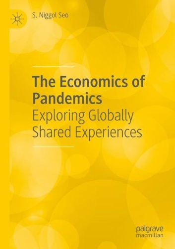 Бумажная книга «The Economics of Pandemics: Exploring Globally Shared Experiences», автор С. Ниггол Со - фото №1