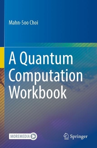 [object Object] «A Quantum Computation Workbook», автор Махн-Су Чой - фото №1