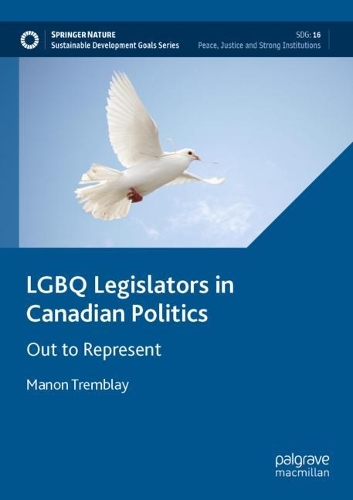 Бумажная книга «LGBQ Legislators in Canadian Politics: Out to Represent», автор Манон Тремблей - фото №1