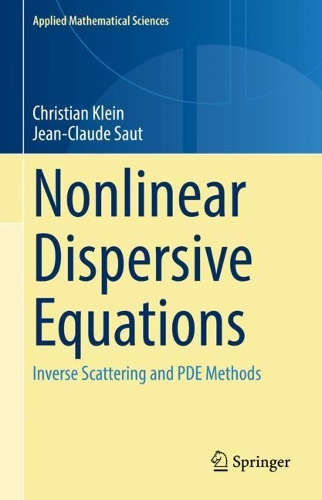 [object Object] «Nonlinear Dispersive Equations: Inverse Scattering and PDE Methods», авторів Крістіан Кляйн, Жан-Клод Со - фото №1