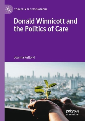 Паперова книга «Donald Winnicott and the Politics of Care», автор Джоанна Келлонд - фото №1