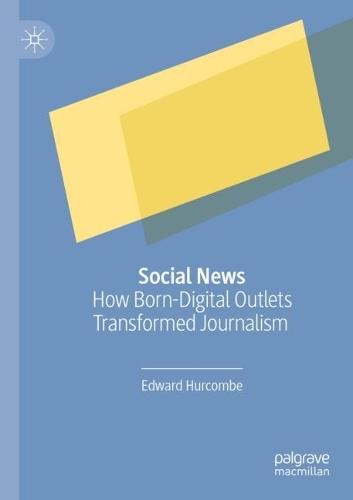 Паперова книга «Social News: How Born-Digital Outlets Transformed Journalism», автор Едвард Херкомб - фото №1