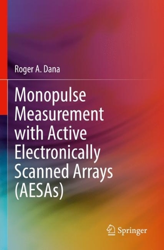 Бумажная книга «Monopulse Measurement with Active Electronically Scanned Arrays (AESAs)», автор Роджер А. Дана - фото №1