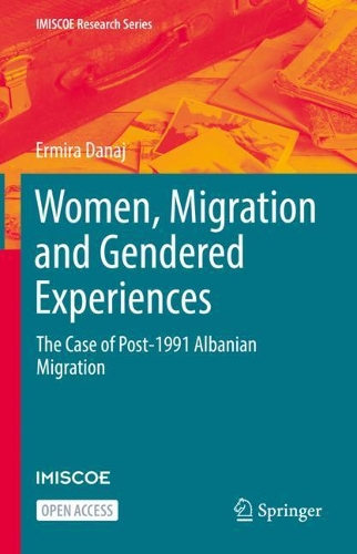 Бумажная книга «Women, Migration and Gendered Experiences: The Case of Post-1991 Albanian Migration», автор Эрмира Данаж - фото №1