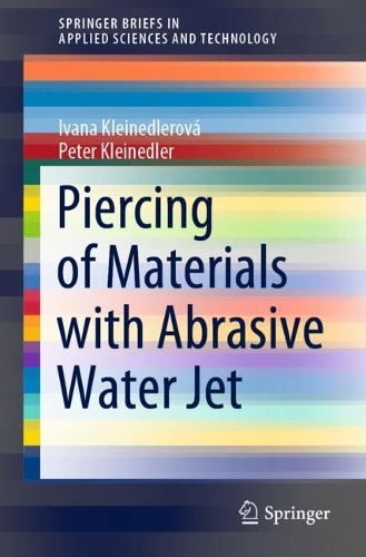 Бумажная книга «Piercing of Materials with Abrasive Water Jet», авторов Ивана Клейнедлерова, Питер Клейнедлер - фото №1