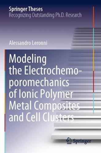 Бумажная книга «Modeling the Electrochemo-poromechanics of Ionic Polymer Metal Composites and Cell Clusters», автор Алессандро Леронни - фото №1
