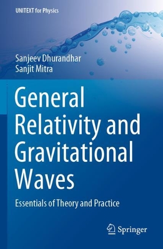 [object Object] «General Relativity and Gravitational Waves: Essentials of Theory and Practice», авторов Санджив Дхурандхар, Санджит Митра - фото №1
