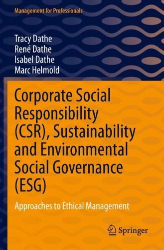 Бумажная книга «Corporate Social Responsibility (CSR), Sustainability and Environmental Social Governance (ESG): Approaches to Ethical Management», авторов Изабель Дате, Марк Гельмольд, Рене Дате, Трейси Датэ - фото №1