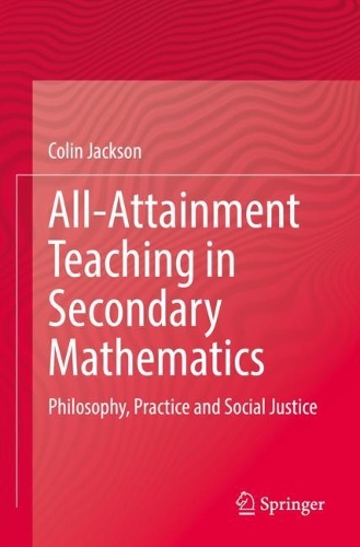 Паперова книга «All-Attainment Teaching in Secondary Mathematics: Philosophy, Practice and Social Justice», автор Колін Джексон - фото №1