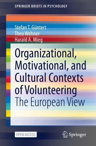 Бумажная книга «Organizational, Motivational, and Cultural Contexts of Volunteering: The European View», авторов Харальд А. Миг, Штефан Т. Гюнтерт, Тео Вехнер - фото №1
