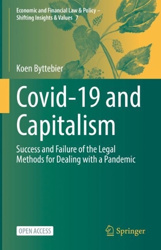 Бумажная книга «Covid-19 and Capitalism: Success and Failure of the Legal Methods for Dealing with a Pandemic», автор Коен Байттебьер - фото №1