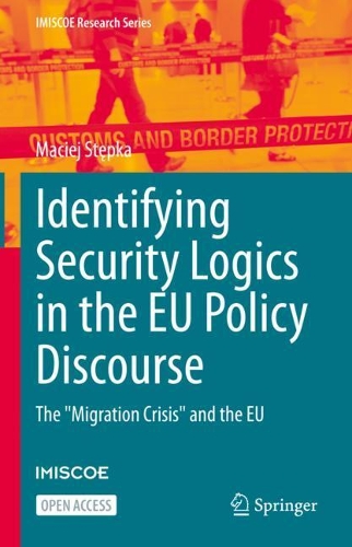 Паперова книга «Identifying Security Logics in the EU Policy Discourse: The "Migration Crisis" and the EU», автор Мацей Степка - фото №1