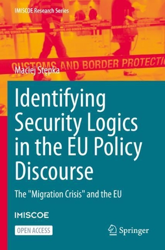 Бумажная книга «Identifying Security Logics in the EU Policy Discourse: The "Migration Crisis" and the EU», автор Мацей Степка - фото №1