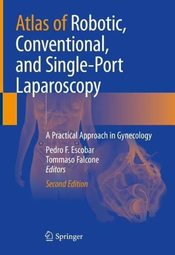 Бумажная книга «Atlas of Robotic, Conventional, and Single-Port Laparoscopy: A Practical Approach in Gynecology» - фото №1