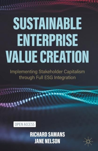 Паперова книга «Sustainable Enterprise Value Creation: Implementing Stakeholder Capitalism through Full ESG Integration», авторів Джейн Нельсон, Річард Семенс - фото №1